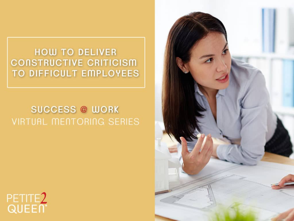 How to Deliver Constructive Criticism to Difficult Employees