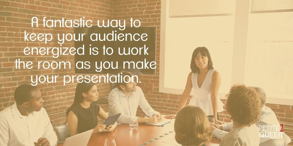 Want to Be Remembered? The Key is Energized Presentation