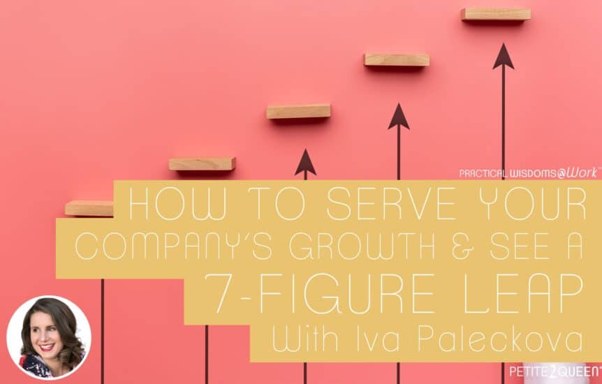 How to SERVE Your Company’s Growth and See a 7-Figure Leap