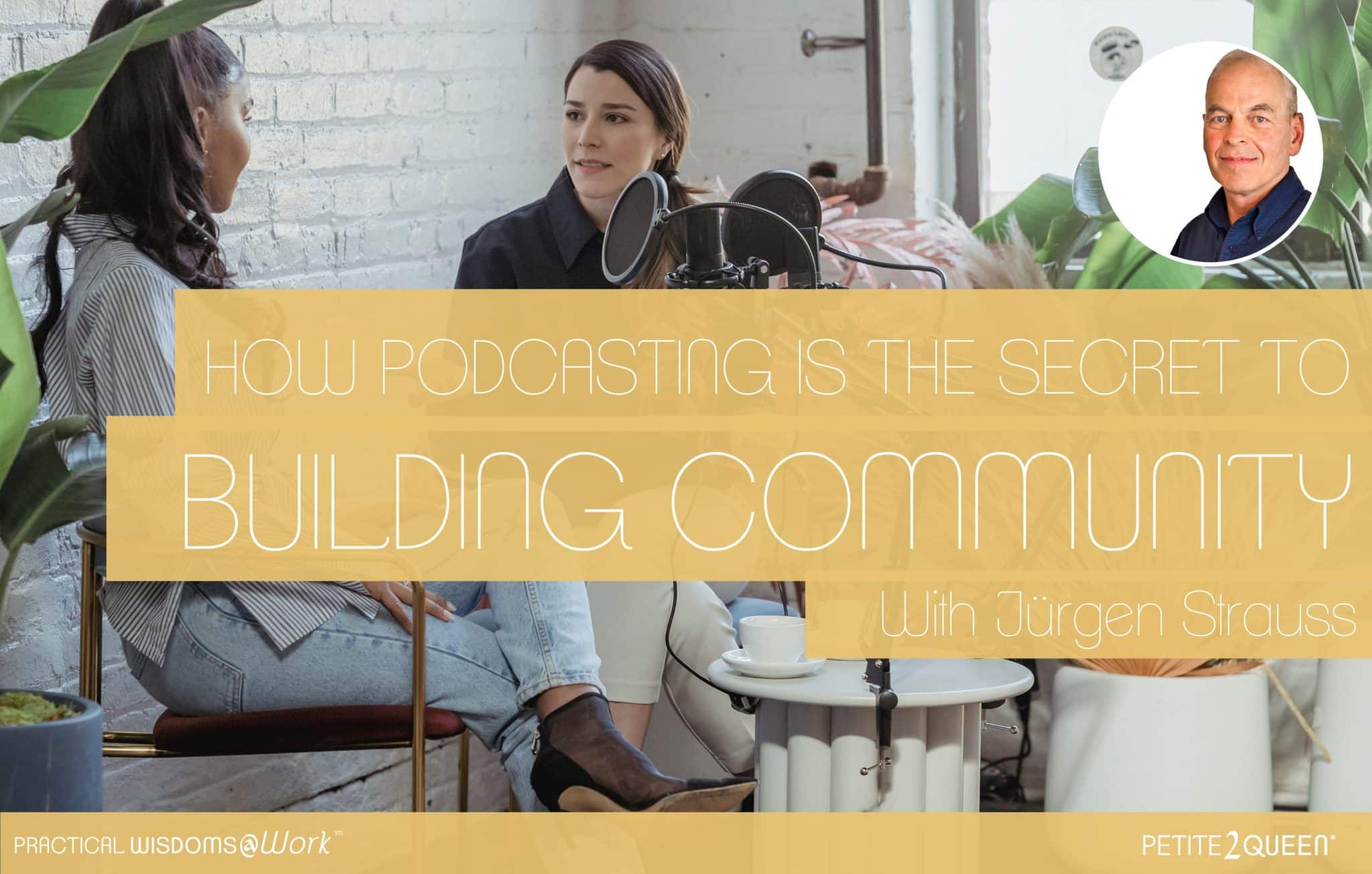 How Podcasting is the Secret to Building Community