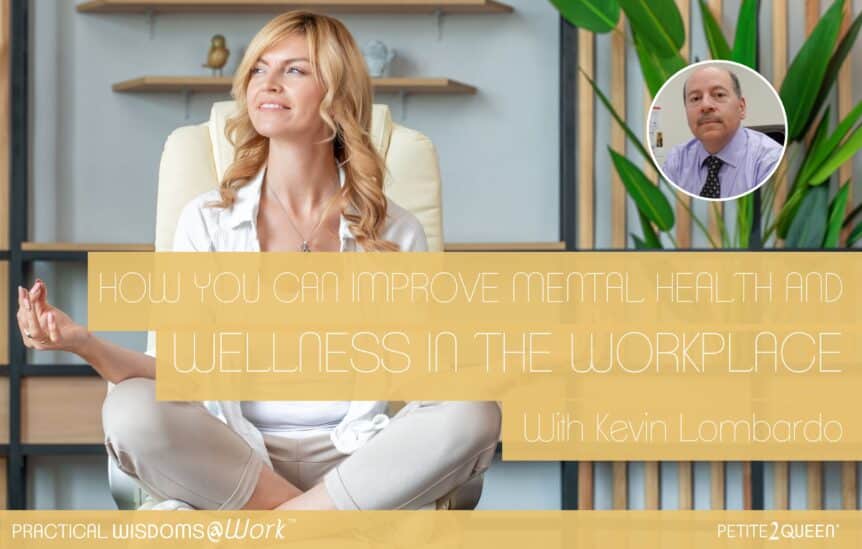 How You Can Improve Mental Health and Wellness in the Workplace